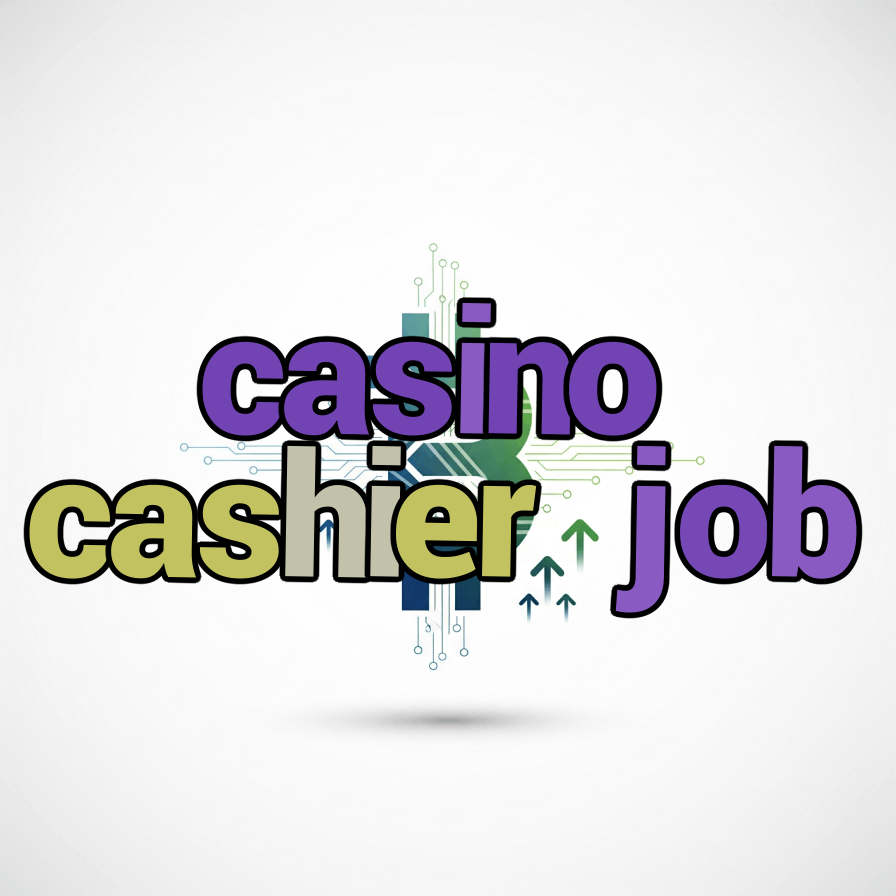 casino cashier job